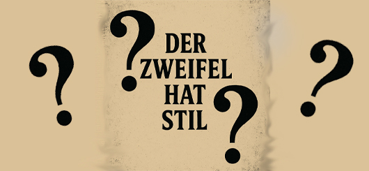 Zweifel mit Stil